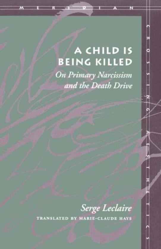 A Child Is Being Killed av Serge Leclaire
