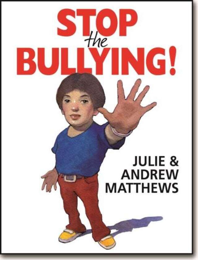 Stop the Bullying! av Andrew Matthews