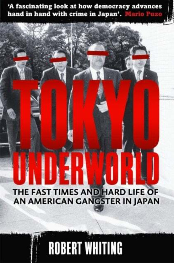 Tokyo Underworld av Robert Whiting