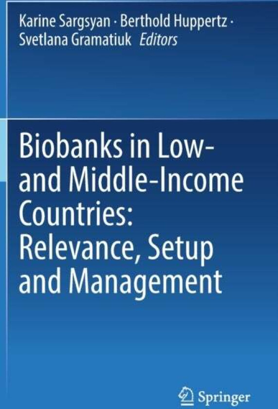 Biobanks in Low- and Middle-Income Countries: Relevance, Setup and Management