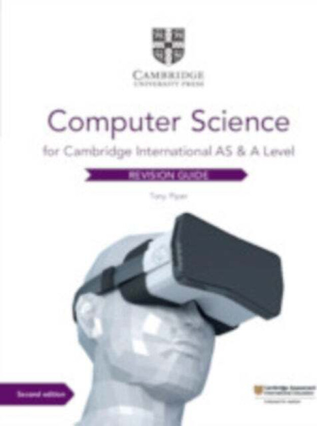 Cambridge International AS & A Level Computer Science Revision Guide av Tony Piper