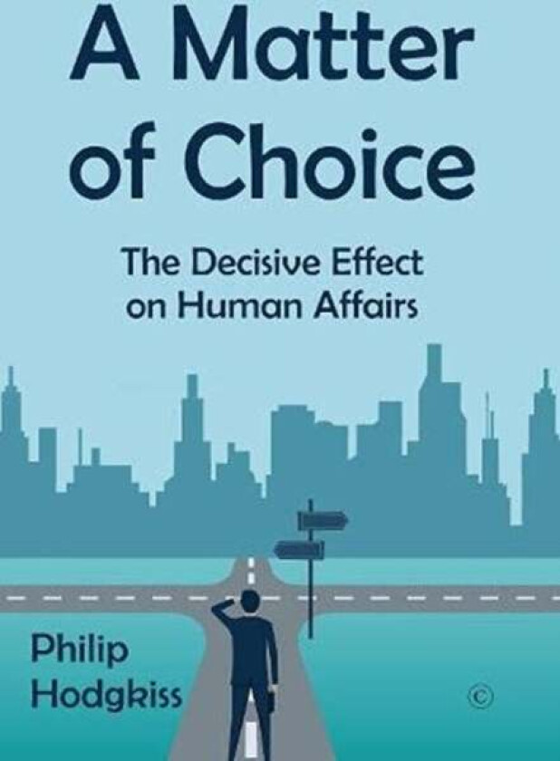 A Matter of Choice av Philip Hodgkiss