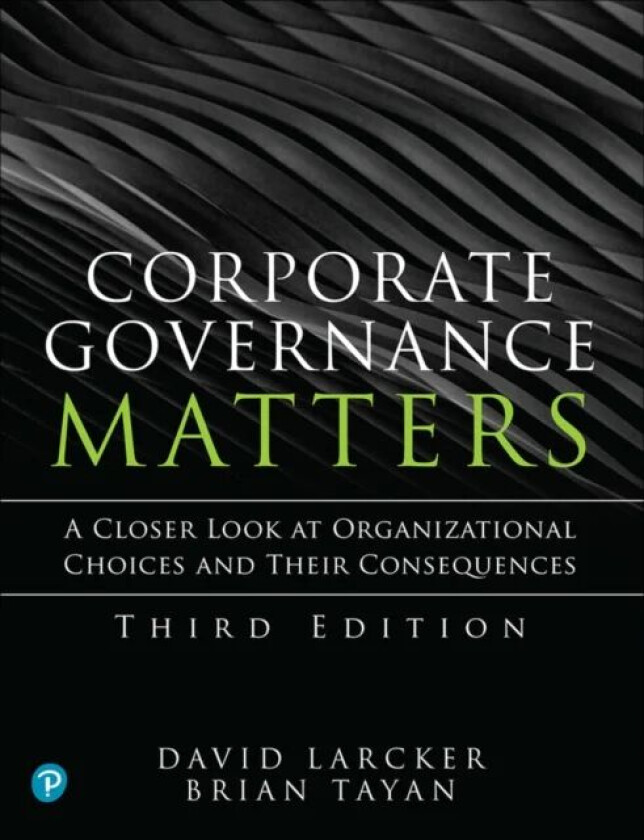 Corporate Governance Matters av David Larcker, Brian Tayan