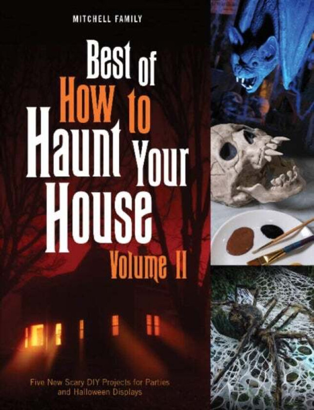 Best of How to Haunt Your House, Volume II av Lynne Mitchell, Shawn Mitchell