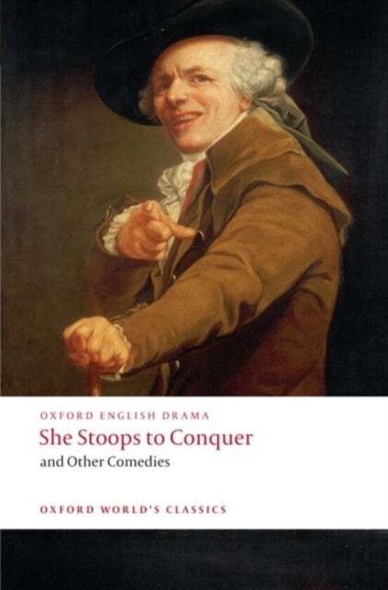 She Stoops to Conquer and Other Comedies av Oliver Goldsmith, Henry Fielding, David Garrick, George Colman, John O'Keeffe