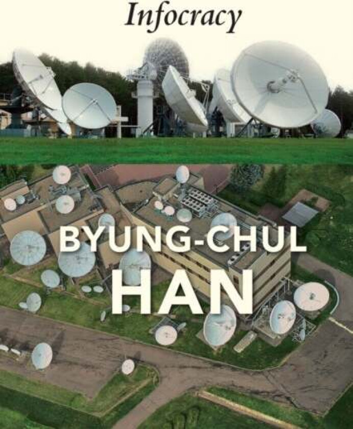 Infocracy av Byung-Chul Han