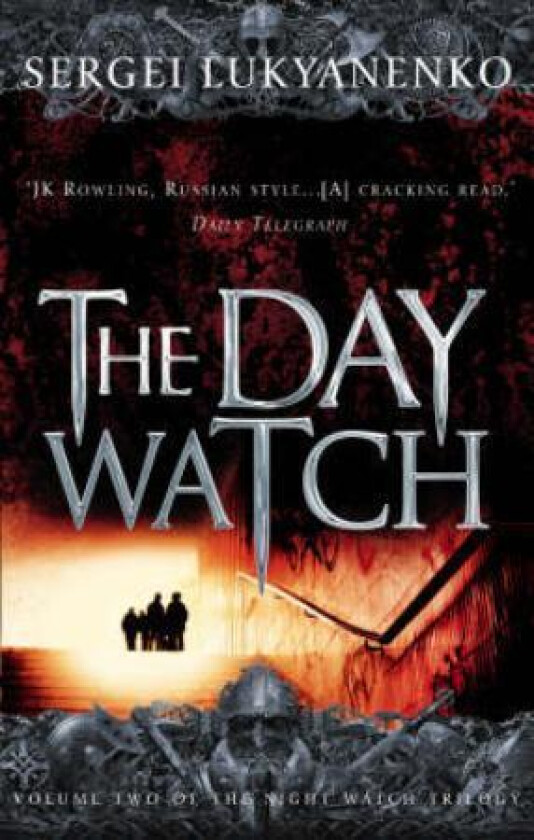 The Day Watch av Sergei Lukyanenko, Vladimir Vasiliev