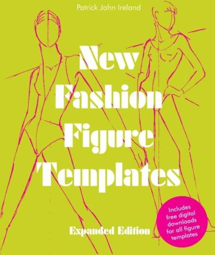 New Fashion Figure Templates - Expanded edition av Patrick John Ireland