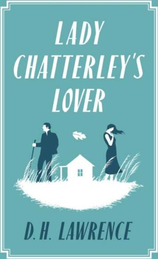 Lady Chatterley's Lover av D. H. Lawrence