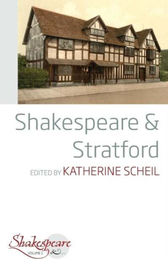 Shakespeare And Stratford