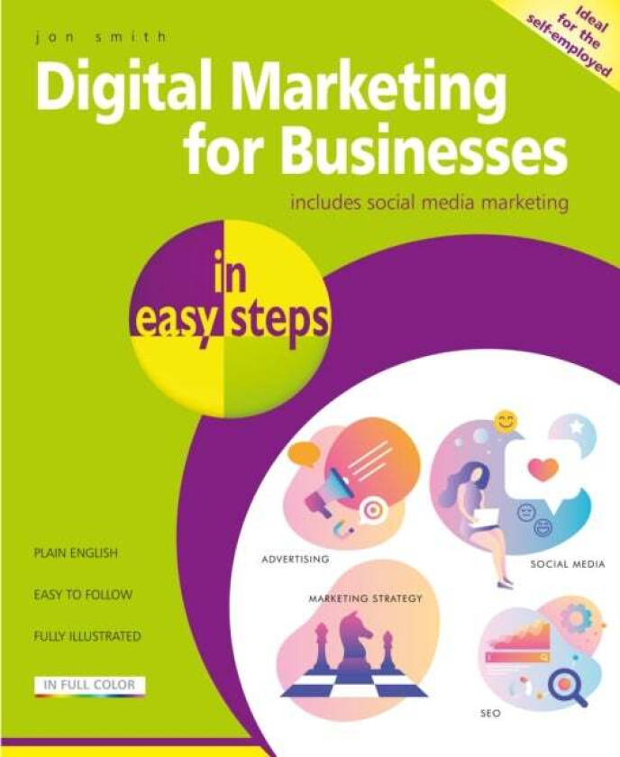 Digital Marketing for Businesses in easy steps av Jon Smith