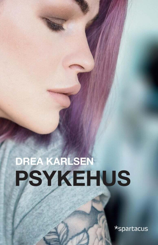 Psykehus av Drea Karlsen