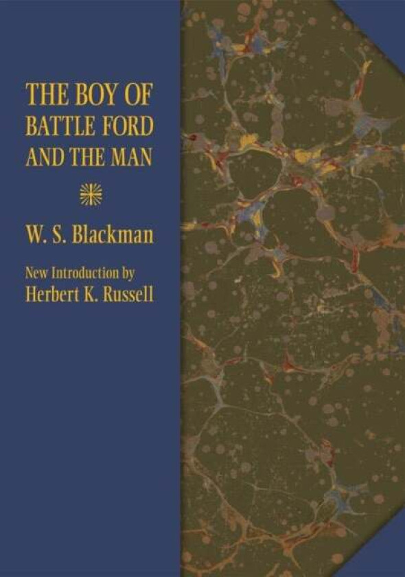 The Boy of Battle Ford and the Man av W. Blackman