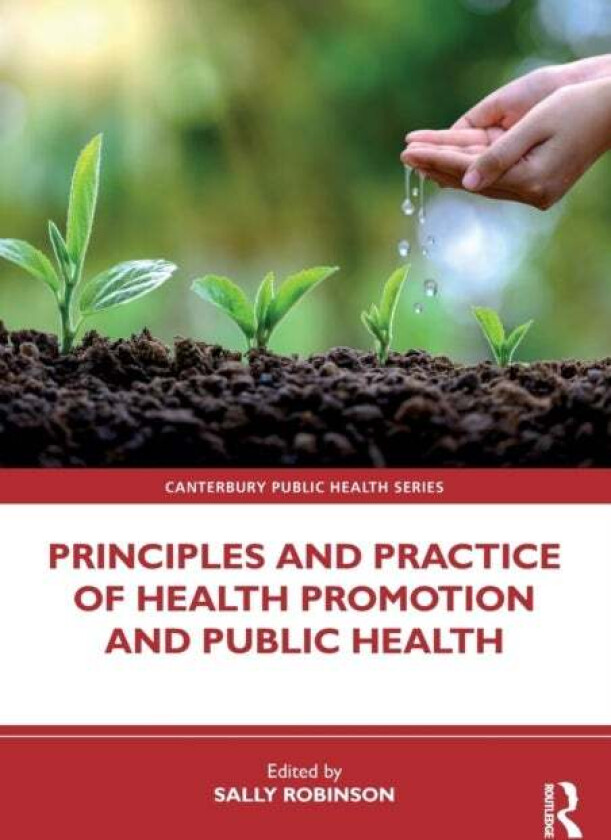 Principles and Practice of Health Promotion and Public Health