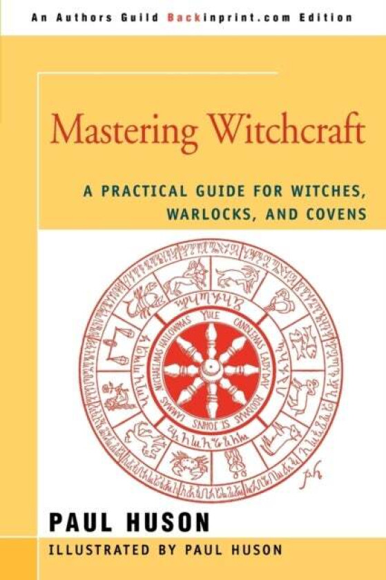 Mastering Witchcraft av Paul A Huson