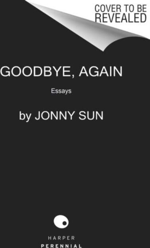 Goodbye, Again av Jonny Sun