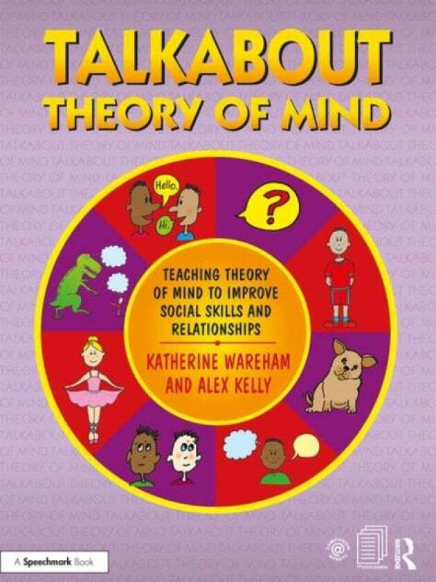 Talkabout Theory of Mind av Katherine Wareham, Alex (Managing director of Alex Kelly Ltd Kelly, Social Skills and Communication Consultant UK.) Speech