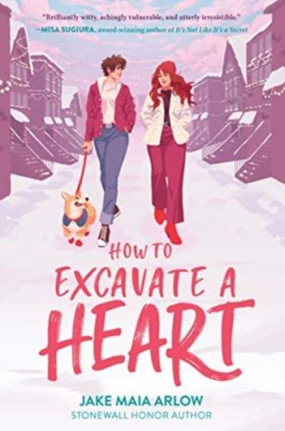 How to Excavate a Heart av Jake Maia Arlow