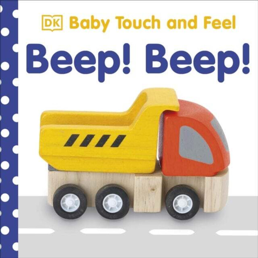 Baby Touch and Feel Beep! Beep! av DK