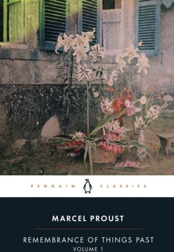 Remembrance of Things Past: Volume 1 av Marcel Proust