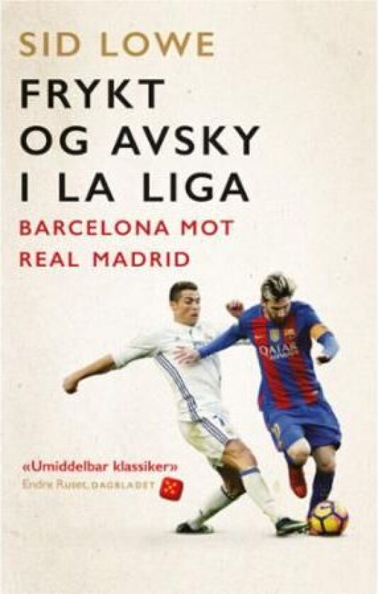 Frykt og avsky i La Liga av Sid Lowe