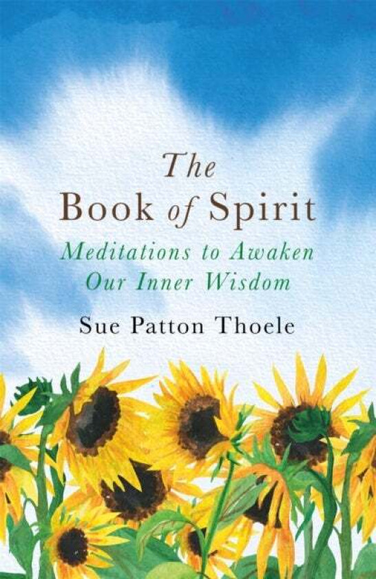 The Book of Spirit av Sue Patton Thoele