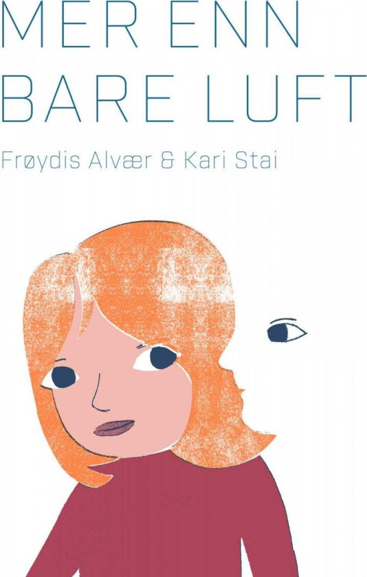 Mer enn bare luft av Frøydis Alvær