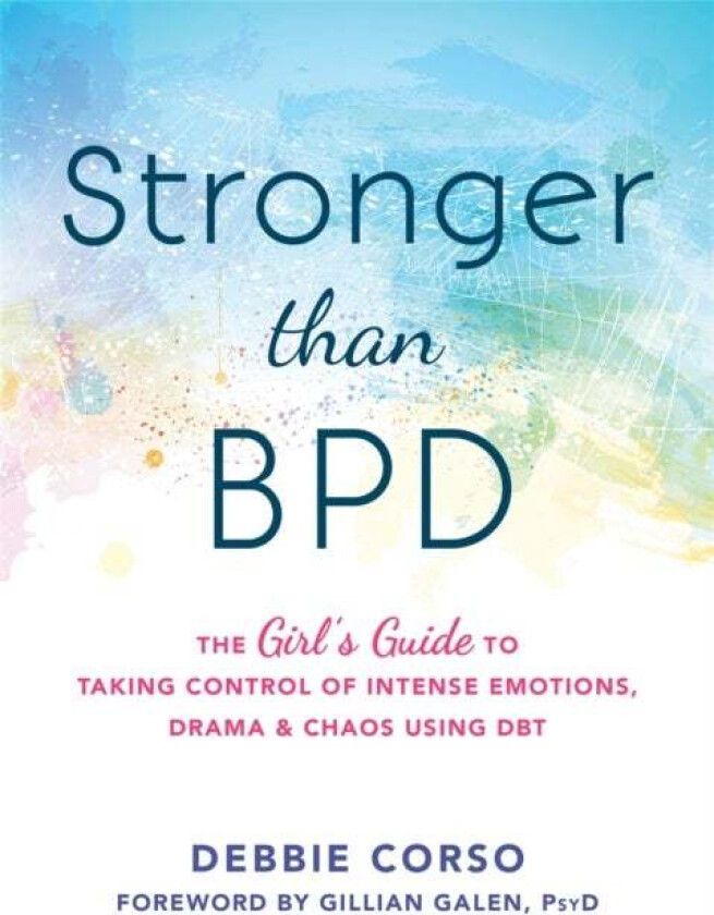 Stronger Than BPD av Debbie Corso, Kathryn C. LCSW Holt