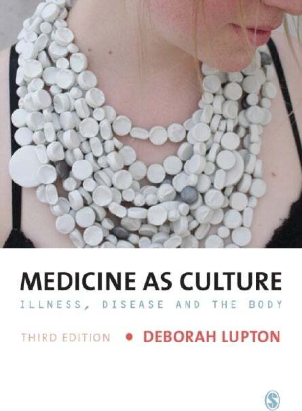 Medicine as Culture av Deborah Lupton
