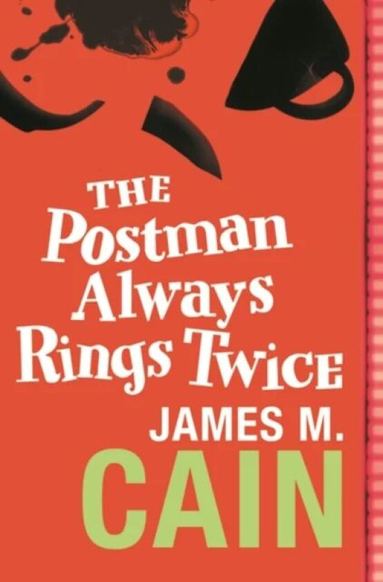 The Postman Always Rings Twice av James M. Cain
