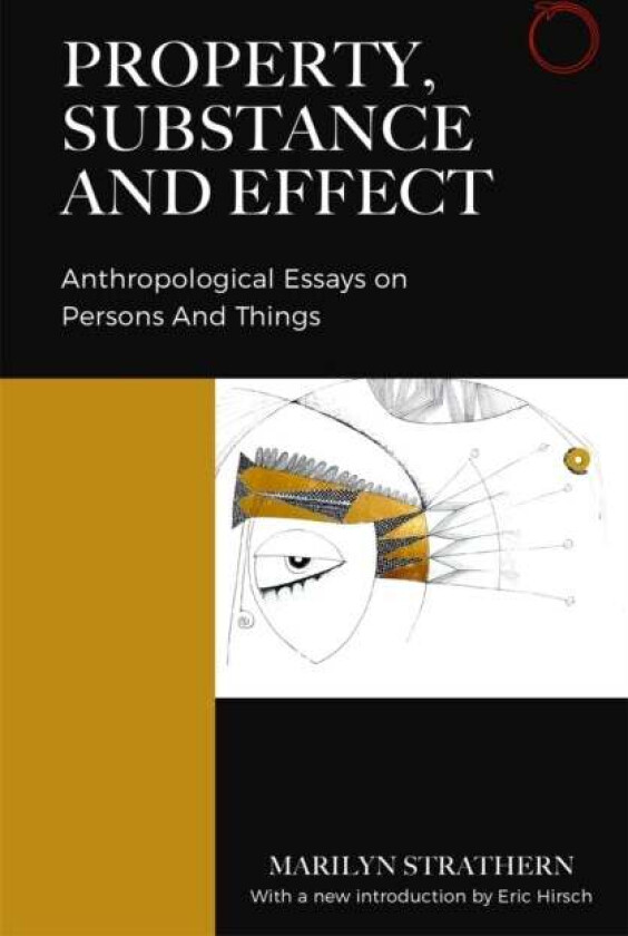 Property, Substance, and Effect av Marilyn Strathern