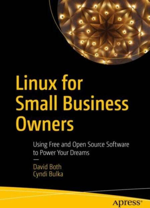 Linux for Small Business Owners av David Both, Cyndi Bulka