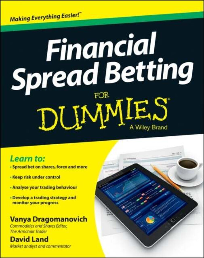 Financial Spread Betting For Dummies av Vanya Dragomanovich, David Land