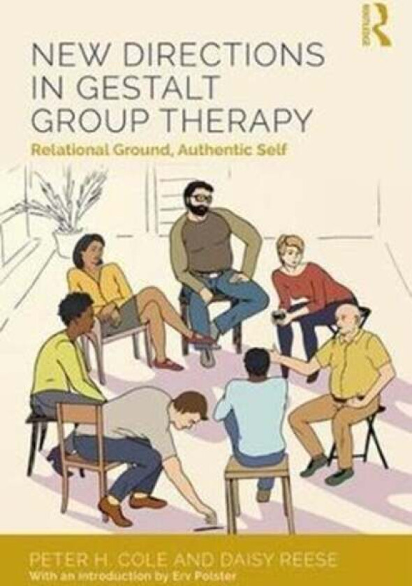 New Directions in Gestalt Group Therapy av Cole