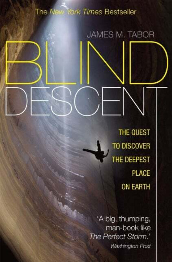 Blind Descent av James M. Tabor