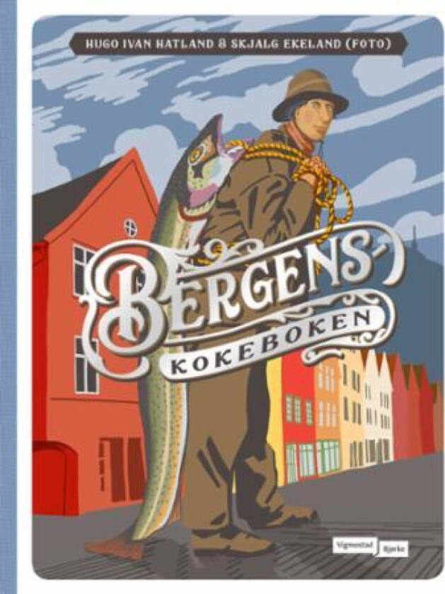 Bergenskokeboken av Hugo Ivan Hatland