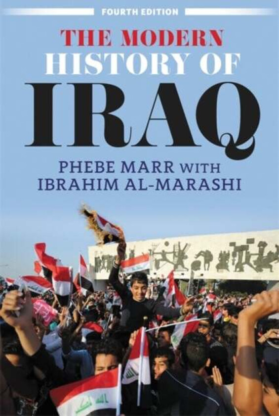 The Modern History of Iraq (Fourth Edition) av Phebe Marr
