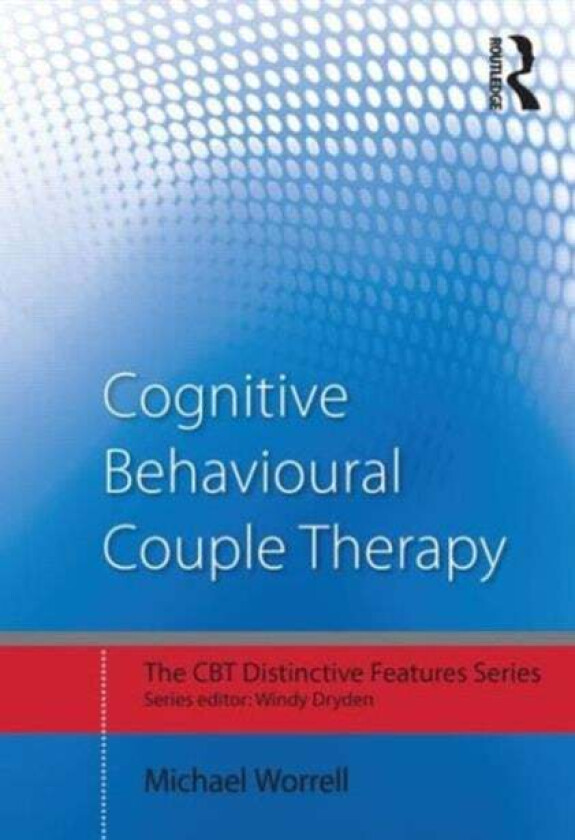 Cognitive Behavioural Couple Therapy av Michael Worrell