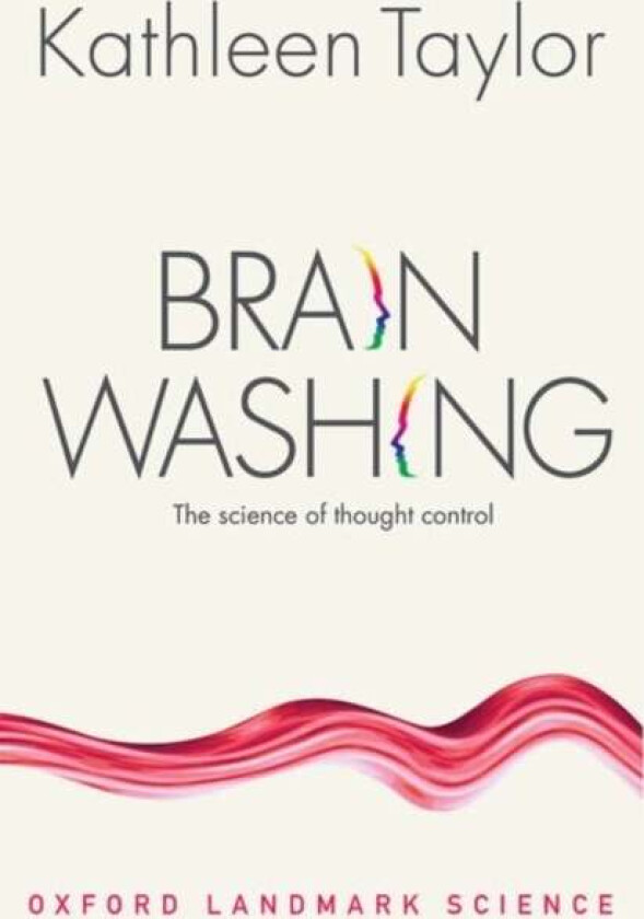 Brainwashing av Kathleen (Department of Physiology University of Oxford) Taylor