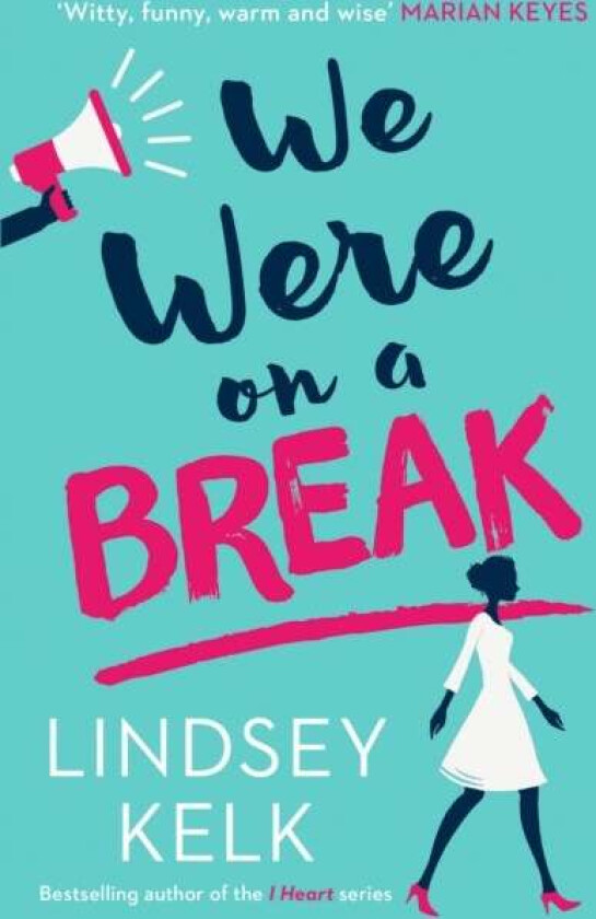 We Were On a Break av Lindsey Kelk