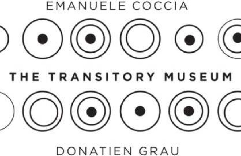 The Transitory Museum av Emanuele Coccia, Donatien Grau