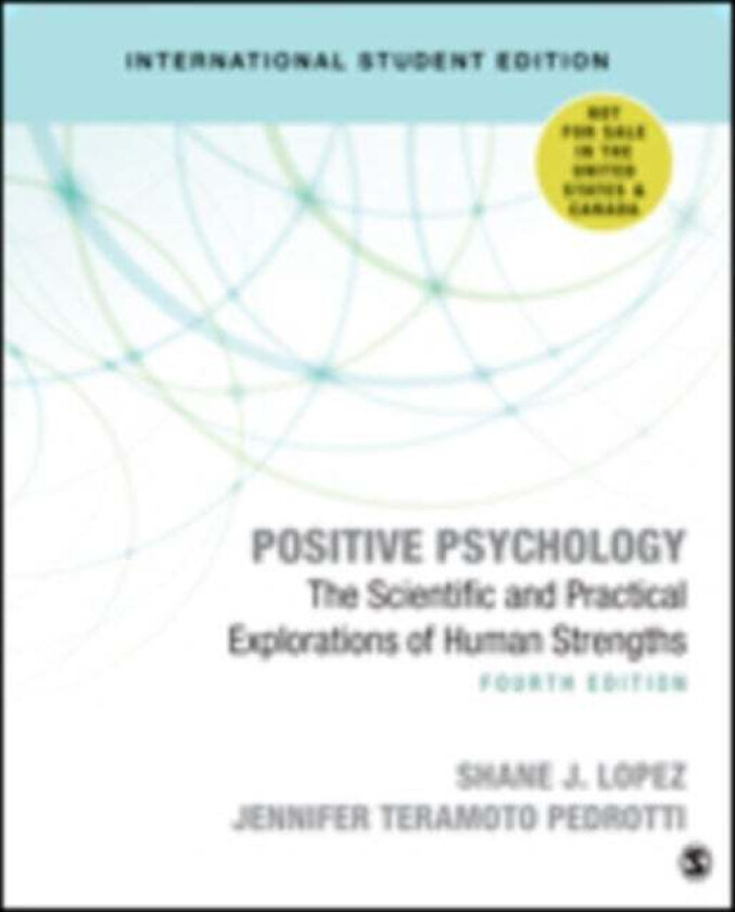 Positive Psychology - International Student Edition av Shane J. Lopez, Jennifer Teramoto Pedrotti, Charles Richard Snyder
