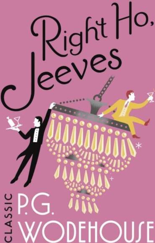 Right Ho, Jeeves av P.G. Wodehouse