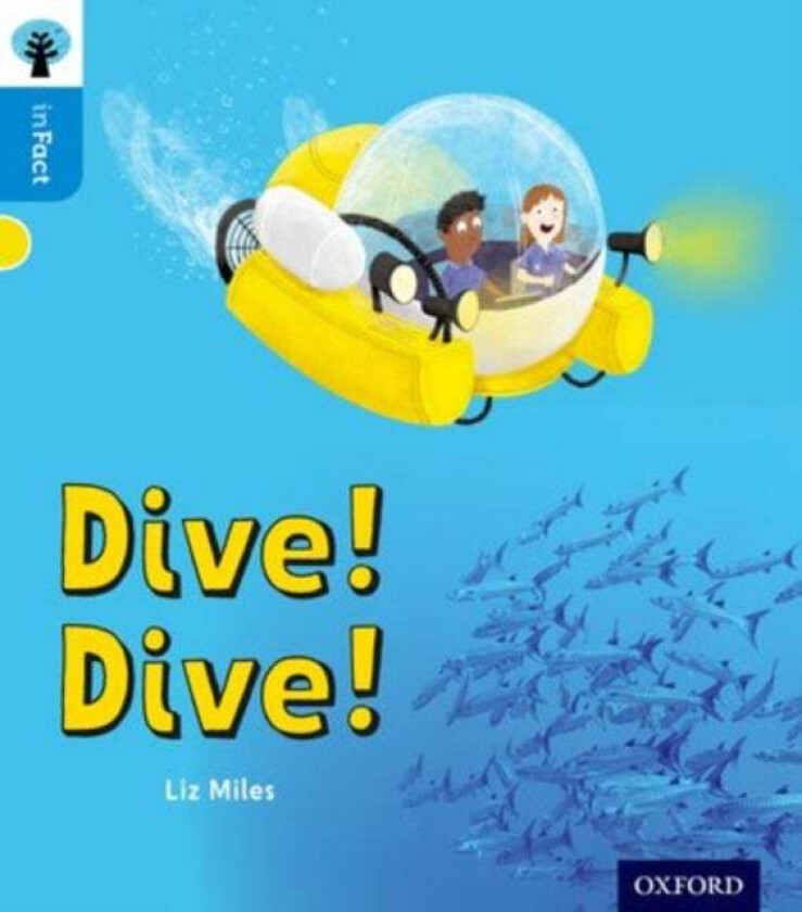 Oxford Reading Tree inFact: Oxford Level 3: Dive! Dive! av Liz Miles