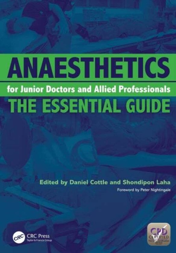 Anaesthetics for Junior Doctors and Allied Professionals av Daniel Cottle, Laha Shondipon