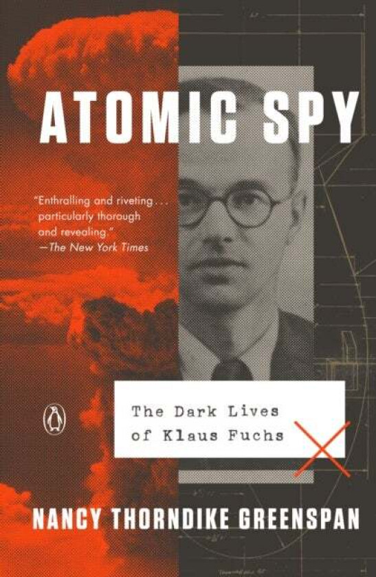 Atomic Spy av Nancy Thorndike Greenspan