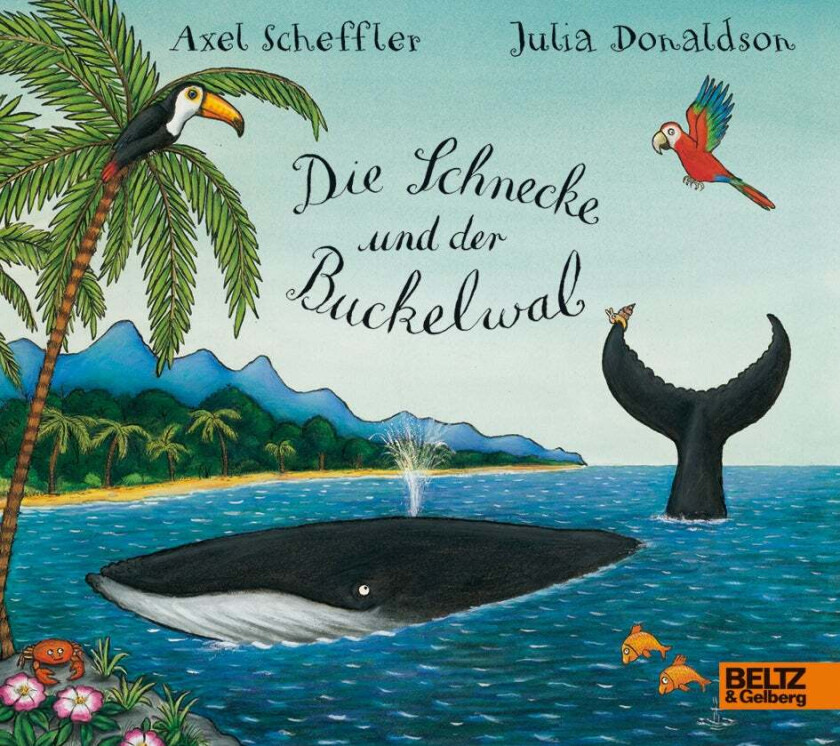 Die Schnecke und der Buckelwal av Axel Donaldson Julia Scheffler