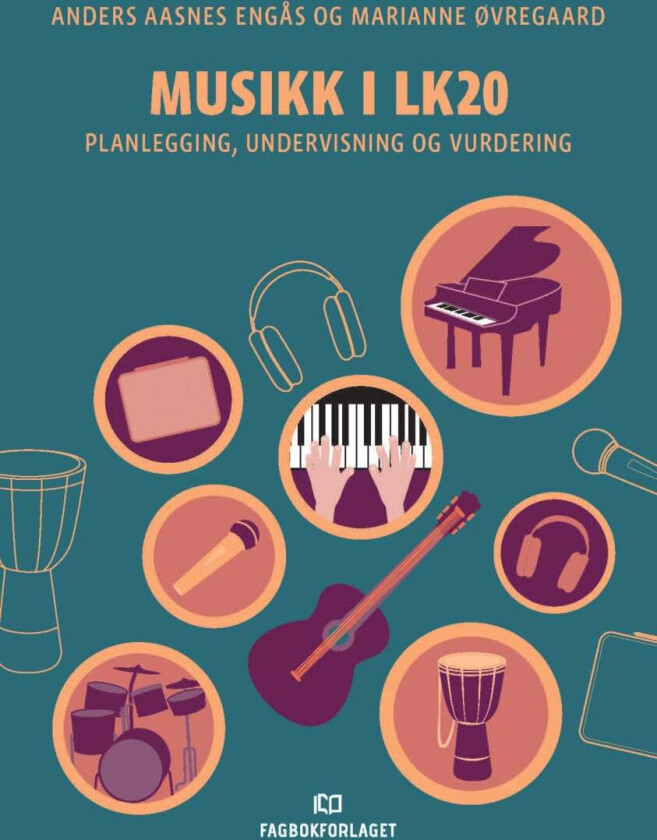 Musikk i LK20 av Anders Aasnes Engås, Marianne Øvregaard