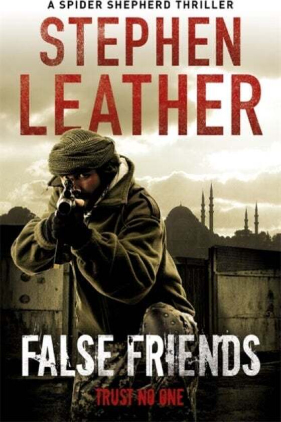 False Friends av Stephen Leather