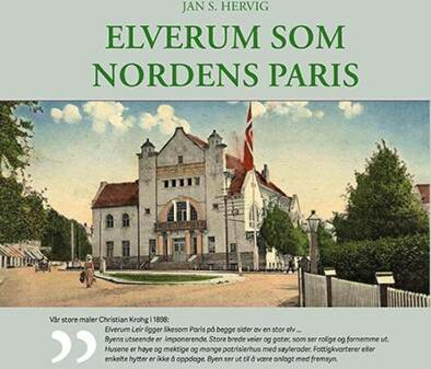 Elverum som Nordens Paris av Jan S. Hervig